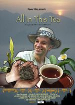 Watch All in This Tea Zmovie