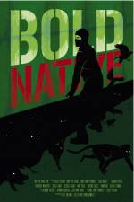 Watch Bold Native Zmovie