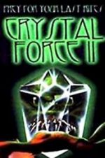 Watch Crystal Force 2: Dark Angel Zmovie