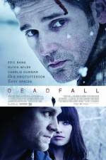 Watch Deadfall Zmovie