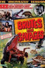 Watch Brutes and Savages Zmovie