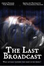 Watch The Last Broadcast Zmovie