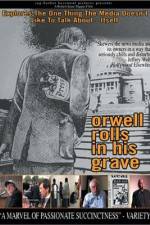 Watch Orwell Rolls in His Grave Zmovie