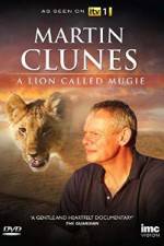 Watch Martin Clunes & a Lion Called Mugie Zmovie