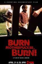 Watch Burn Motherfucker, Burn! Zmovie