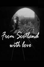 Watch From Scotland with Love Zmovie