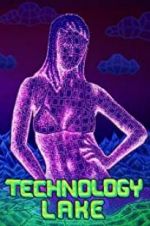 Watch Technology Lake: Meditations on Death and Sex Zmovie