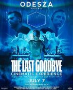 Watch Odesza: The Last Goodbye Cinematic Experience Zmovie
