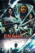 Watch Enduring: A Mother\'s Story Zmovie