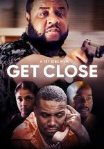 Watch Get Close Zmovie