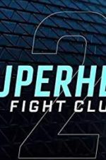 Watch Superhero Fight Club 2.0 Zmovie
