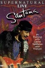 Watch Santana: Supernatural Live Zmovie