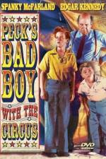 Watch Peck's Bad Boy with the Circus Zmovie