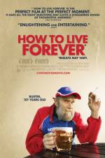 Watch How to Live Forever Zmovie