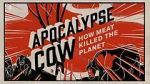 Watch Apocalypse Cow: How Meat Killed the Planet Zmovie