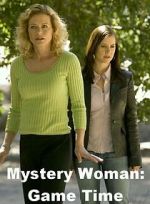 Watch Mystery Woman: Game Time Zmovie