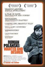 Watch Roman Polanski: Wanted and Desired Zmovie