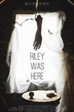 Watch Riley Was Here Zmovie