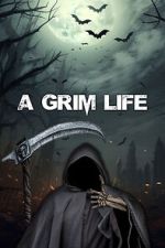 Watch A Grim Life Zmovie