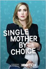 Watch Single Mother by Choice Zmovie