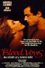 Watch Blood Vows: The Story of a Mafia Wife Zmovie