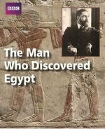 Watch The Man Who Discovered Egypt Zmovie