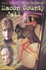 Watch Macon County Jail Zmovie