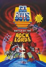 Watch GoBots: Battle of the Rock Lords Zmovie