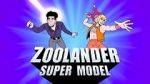Watch Zoolander: Super Model Zmovie