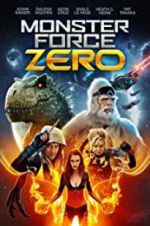 Watch Monster Force Zero Zmovie