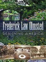 Watch Frederick Law Olmsted: Designing America Zmovie