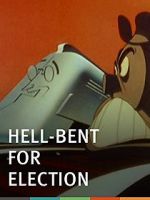 Watch Hell-Bent for Election (Short 1944) Zmovie