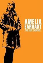 Watch Amelia Earhart: The Lost Evidence Zmovie