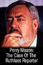 Watch Perry Mason: The Case of the Ruthless Reporter Zmovie