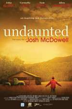 Watch Undaunted... The Early Life of Josh McDowell Zmovie