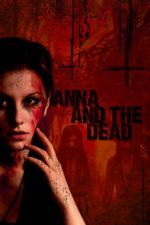 Watch Anna and the Dead Zmovie