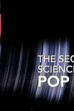 Watch The Secret Science of Pop Zmovie