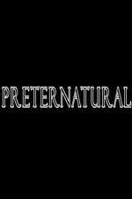 Watch Preternatural Zmovie