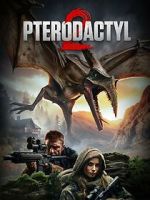 Watch Pterodactyl 2 Zmovie