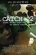 Watch Catch 22: Based on the Unwritten Story by Seanie Sugrue Zmovie