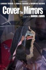 Watch Cover the Mirrors Zmovie