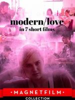 Watch Modern/love in 7 short films Zmovie