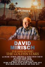 Watch David Mirisch, the Man Behind the Golden Stars Zmovie