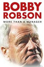 Watch Bobby Robson: More Than a Manager Zmovie