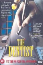 Watch The Dentist Zmovie