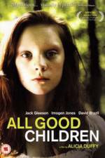 Watch All Good Children Zmovie