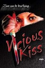 Watch Vicious Kiss Zmovie