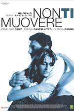 Watch Non ti muovere Zmovie