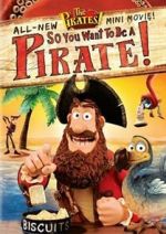 Watch So You Want to Be a Pirate! Zmovie