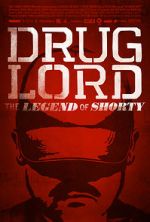 Watch Drug Lord: The Legend of Shorty Zmovie